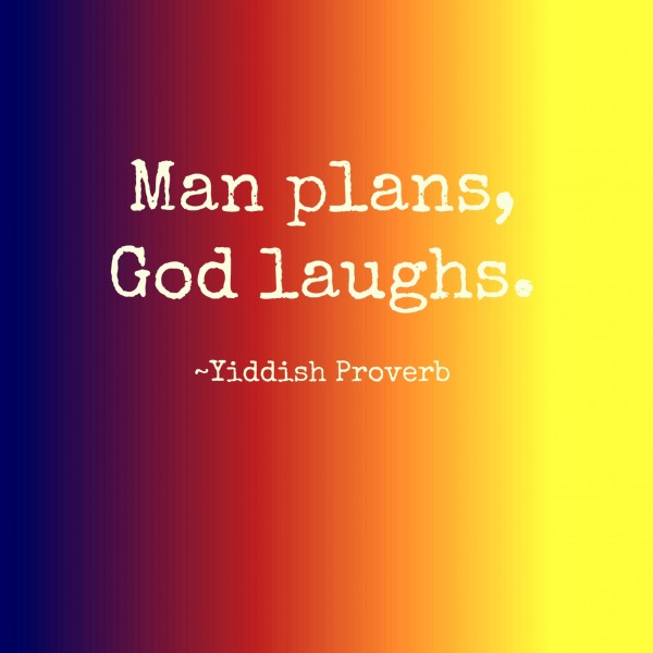 Yiddish Proverb